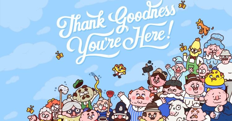 Thank goodness for the Britishness of Thank Goodness You’re Here! – Reader’s Feature